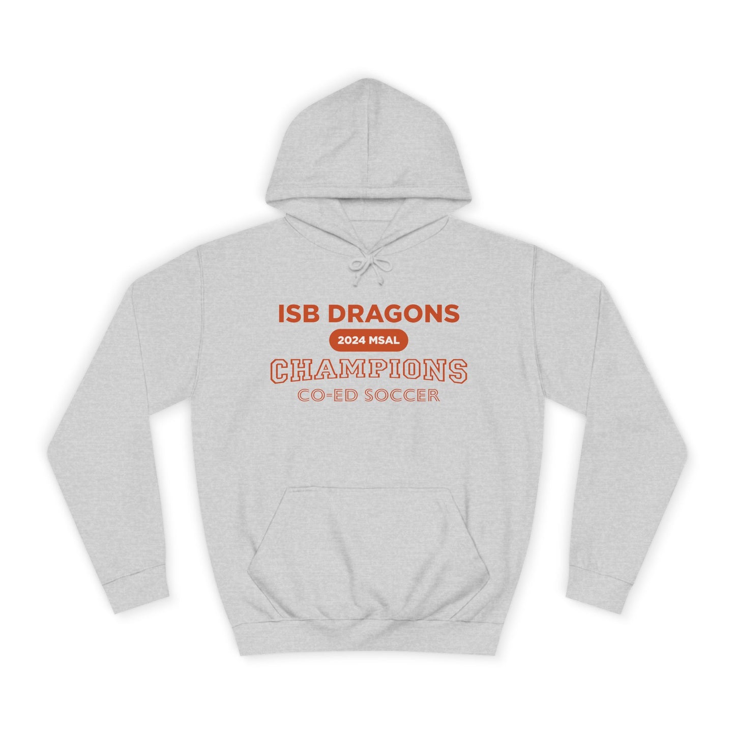 ISB Dragons Co-ed Soccer 2024 MSAL Championship Unisex College Hoodie